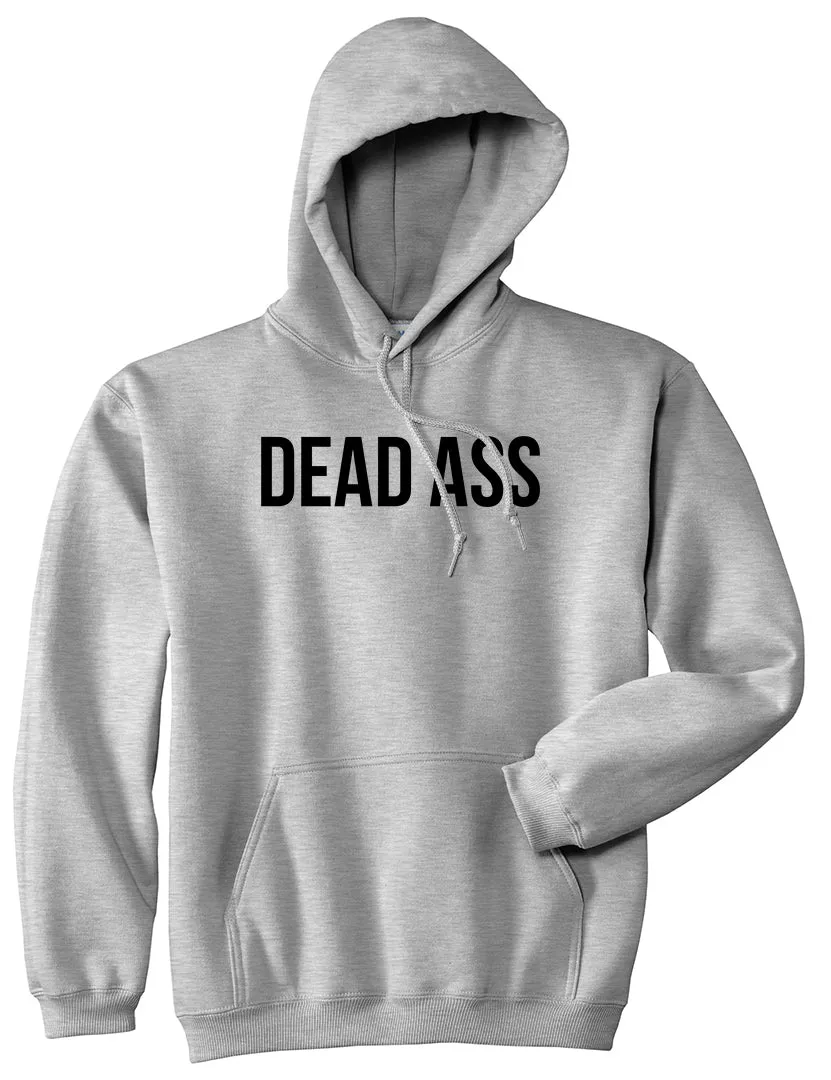 Dead Ass Mens Pullover Hoodie