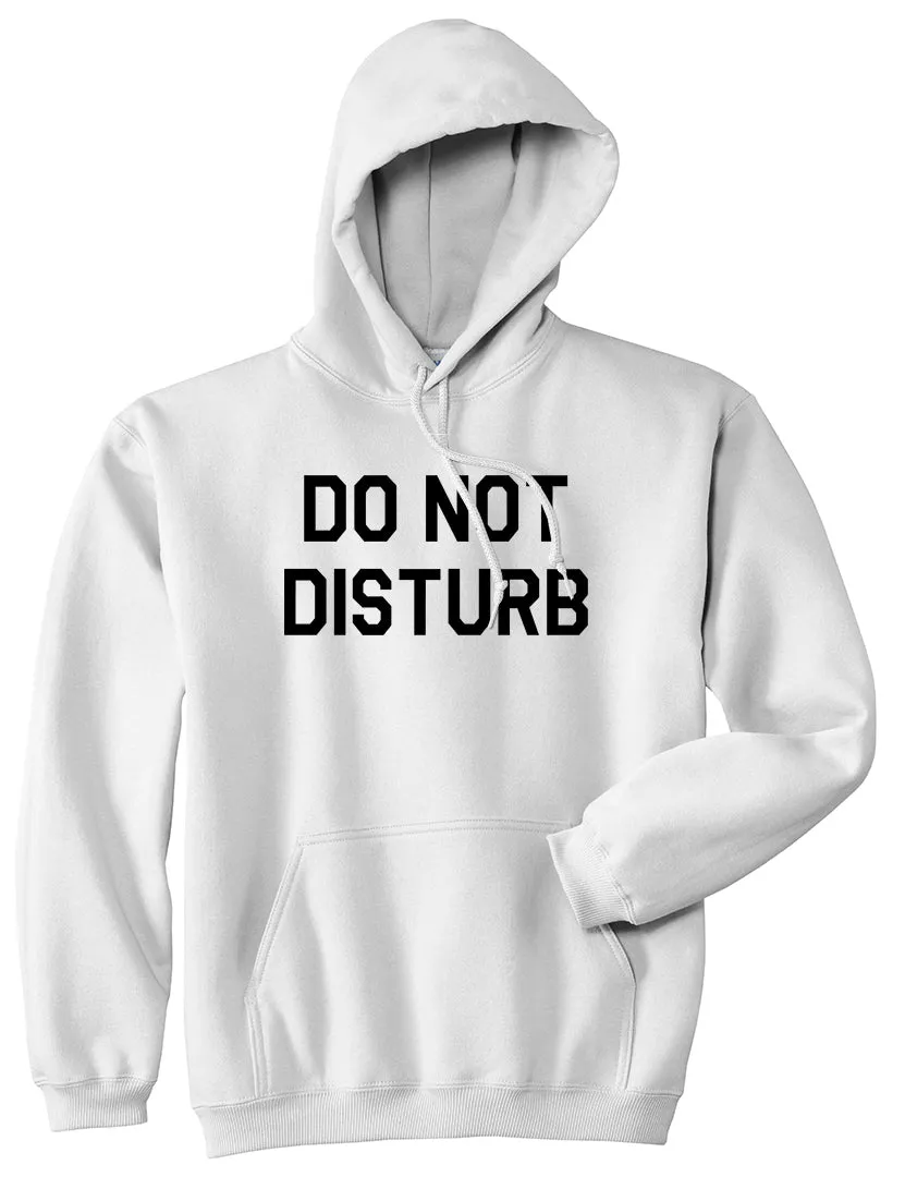 Do Not Disturb Mens Pullover Hoodie
