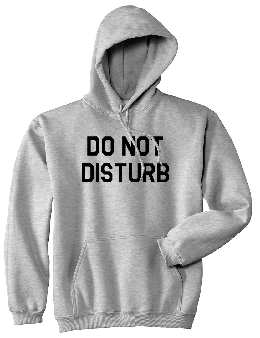Do Not Disturb Mens Pullover Hoodie