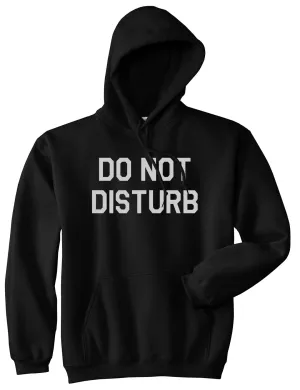 Do Not Disturb Mens Pullover Hoodie